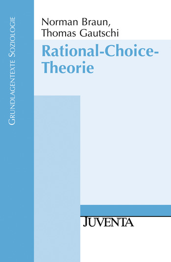 Braun/Gautschi: Rational-Choice-Theorie